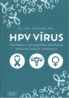 HPV vírus: Primárna a sekundárna prevencia rakoviny krčka maternice