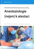 Anesteziologie (nejen) k atestaci